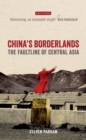 China's Borderlands : The Faultline of Central Asia - eBook
