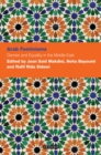 Arab Feminisms: Gender and Equality in the Middle East - eBook