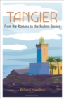 Tangier : From the Romans to the Rolling Stones - eBook