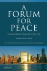 A Forum for Peace : Daisaku Ikeda's Proposals to the Un - eBook