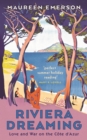Riviera Dreaming : Love and War on the CoTe D'Azur - eBook