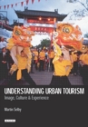 Understanding Urban Tourism : Image, Culture and Experience - eBook