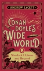 Conan Doyle's Wide World : Sherlock Holmes and Beyond - eBook