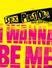 Sex Pistols : I Wanna Be Me - Book