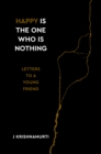 Happy Is the One Who Is Nothing - eBook
