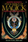 Aleister Crowley's Four Books <br>of Magick : Liber ABA - Book