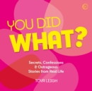 You Did WHAT? - eAudiobook