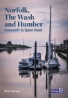 Norfolk, The Wash and Humber : Lowestoft to Spurn Head - Book