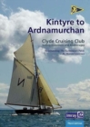 CCC Sailing Directions - Kintyre to Ardnamurchan : Clyde Cruising Club Sailing Directions and Anchorages - Book