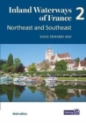 Inland Waterways of France Volume 2 Northeast and Southeast : Northeast and Southeast 2 - Book