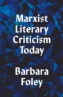Marxist Literary Criticism Today - eBook