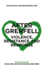 After Grenfell : Violence, Resistance and Response - eBook