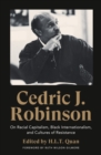 Cedric J. Robinson : On Racial Capitalism, Black Internationalism, and Cultures of Resistance - eBook