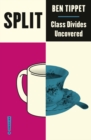 Split : Class Divides Uncovered - eBook