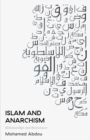 Islam and Anarchism : Relationships and Resonances - eBook