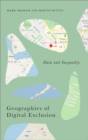 Geographies of Digital Exclusion : Data and Inequality - eBook