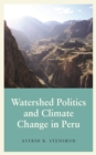 Watershed Politics and Climate Change in Peru - eBook