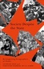 Society Despite the State : Reimagining Geographies of Order - eBook