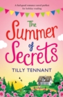 The Summer of Secrets : A feel good romance novel perfect for holiday reading - eBook