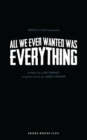 All We Ever Wanted Was Everything - eBook