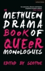 The Methuen Drama Book of Queer Monologues - eBook