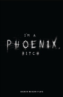I'm a Phoenix, Bitch - eBook