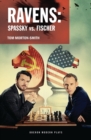 Ravens : Spassky vs. Fischer - eBook