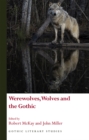 Werewolves, Wolves and the Gothic - eBook