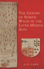 The Gentry of North Wales in the Later Middle Ages - eBook