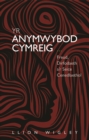Yr Anymwybod Cymreig : Freud, Dirfodaeth ar Seice Cenedlaethol - eBook