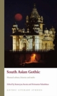 South Asian Gothic : Haunted cultures, histories and media - Book