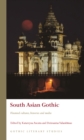 South Asian Gothic : Haunted cultures, histories and media - eBook