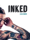 Inked : The World s Most Impressive, Unique and Innovative Tattoos - eBook