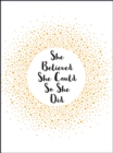 She Believed She Could So She Did : Inspirational Quotes for Women - Book