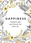 Happiness : Thoughts and Quotations for Every Day - eBook