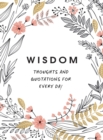 Wisdom : Thoughts and Quotations for Every Day - eBook