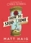 How to Stop Time : The Illustrated Edition - eBook