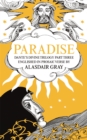 PARADISE : Dante's Divine Trilogy Part Three. Englished in Prosaic Verse by Alasdair Gray - eBook