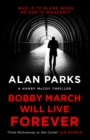 Bobby March Will Live Forever - Book