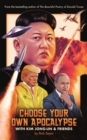 Choose Your Own Apocalypse With Kim Jong-un & Friends - Book