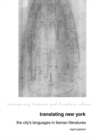 Translating New York : The City's Languages in Iberian Literatures - Book