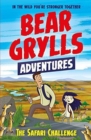 A Bear Grylls Adventure 8: The Safari Challenge - Book