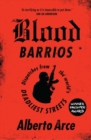 Blood Barrios : Dispatches from the World's Deadliest Streets - eBook
