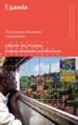 Uganda : The Dynamics of Neoliberal Transformation - eBook