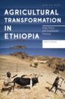 Agricultural Transformation in Ethiopia : State Policy and Smallholder Farming - eBook