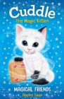 Cuddle the Magic Kitten Book 1 : Magical Friends - eBook