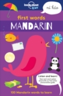 First Words - Mandarin : 100 Mandarin words to learn - Book