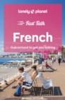 Lonely Planet Fast Talk French - Book