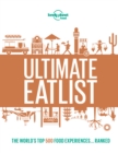 Lonely Planet Lonely Planet's Ultimate Eatlist - eBook