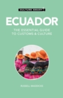Ecuador - Culture Smart! : The Essential Guide to Customs & Culture - Book
